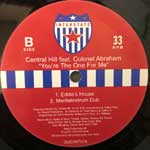 Central Hill Feat. Colonel Abraham You re The One For Me (12") Central Hill Feat. Colonel Abraham You re The One For Me (12")