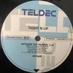 Tight N Up Uptown Top Rankin (12") Tight N Up Uptown Top Rankin (12")