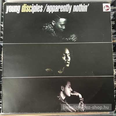 Young Disciples Apparently Nothin (12", Single) (vinyl) bakelit lemez Young Disciples - Apparently Nothin (12", Single) (vinyl) bakelit lemez