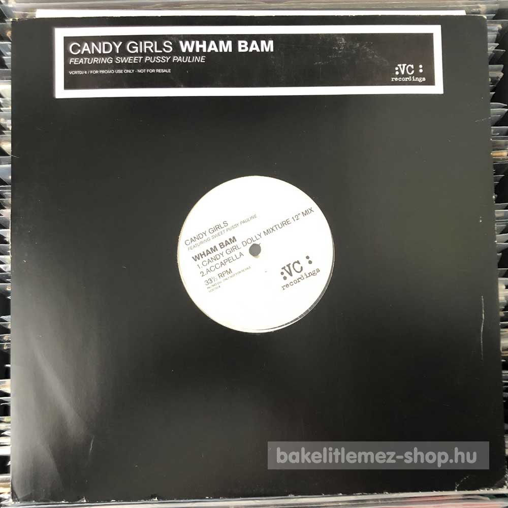 Candy Girls Feat. Sweet Pussy Pauline - Wham Bam