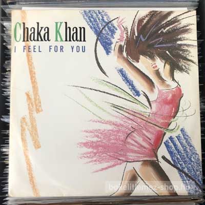 Chaka Khan I Feel For You (12", Single) (vinyl) bakelit lemez Chaka Khan - I Feel For You (12", Single) (vinyl) bakelit lemez