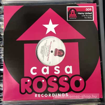 Horny United Meets Phunk Phreaks - Love To Love You Baby  (12") (vinyl) bakelit lemez