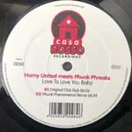Horny United Meets Phunk Phreaks  Love To Love You Baby  (12")