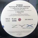 Nomad Featuring MC Mikee Freedom  (I Wanna Give You) Devotion  (12")
