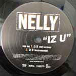 Nelly  Iz U  (12")