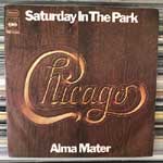 Chicago - Saturday In The Park - Alma Mater