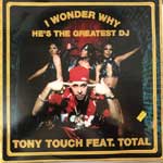 Tony Touch Feat. Total - I Wonder Why?