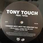 Tony Touch Feat. Total  I Wonder Why?  (12")