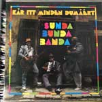 Sunda Bunda Banda - Kár Itt Minden Dumáért