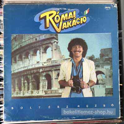 Soltész Rezső - Római Vakáció  (LP, Album) (vinyl) bakelit lemez