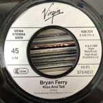 Bryan Ferry  Kiss And Tell  (7", Single)