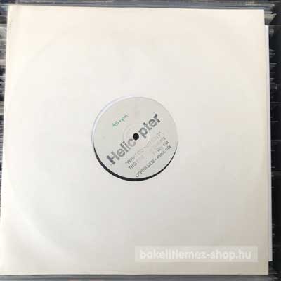 Helicopter - What Do You Say?  (12", W/Lbl) (vinyl) bakelit lemez