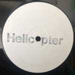 Helicopter  What Do You Say?  (12", W/Lbl)