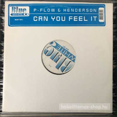 P-Flow & Henderson - Can You Feel It  (12") (vinyl) bakelit lemez