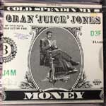 Oran Juice Jones - Cold Spendin My Money