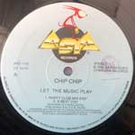 Chip Chip  Let The Music Play  (12")