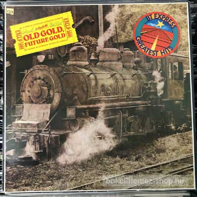 B.T. Express - Greatest Hits  (LP, Comp) (vinyl) bakelit lemez