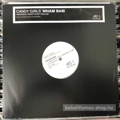 Candy Girls Feat. Sweet Pussy Pauline - Wham Bam  (12", Promo) (vinyl) bakelit lemez