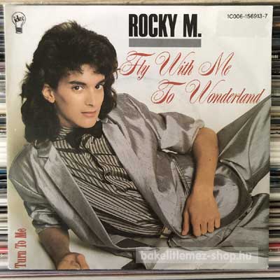 Rocky M. - Fly With Me To Wonderland  (7", Single) (vinyl) bakelit lemez