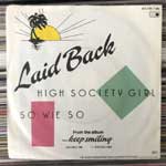 Laid Back  High Society Girl  (7", Single)