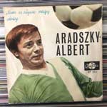 Albert Flórián - Aradszky László  Nem is Olyan Nagy Dolog  (7", Single)