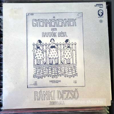 Bartók Béla - Ránki Dezső (1908-1909) Gyermekeknek  (2 x LP, Album) (vinyl) bakelit lemez