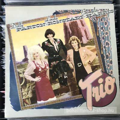 Dolly Parton, Linda Ronstadt  - & Emmylou Harris - Trio  (LP, Album) (vinyl) bakelit lemez