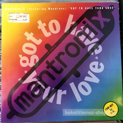 Mantronix Featuring Wondress - Got To Have Your Love  (12", Single) (vinyl) bakelit lemez
