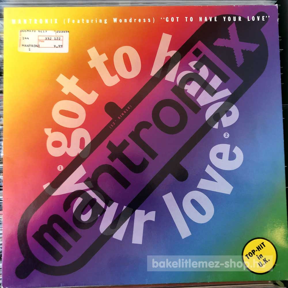 Mantronix Featuring Wondress - Got To Have Your Love