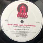 Horny United Meets Phunk Phreaks  Love To Love You Baby  (12")