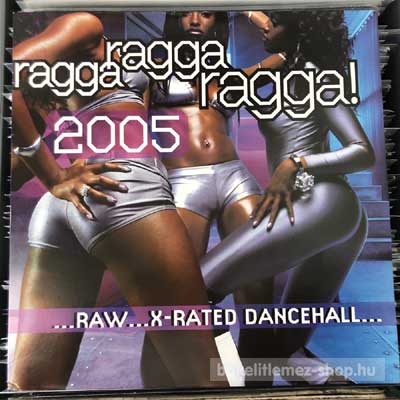 Various - Ragga Ragga Ragga! 2005  (LP, Comp) (vinyl) bakelit lemez