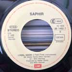 Saphir  I Feel Good (I Feel Fine)  (7", Single)