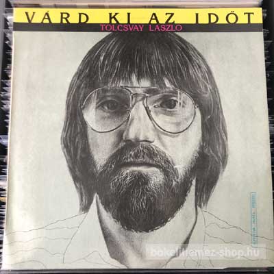 Tolcsvay László - Várd Ki Az Időt  (LP, Album) (vinyl) bakelit lemez