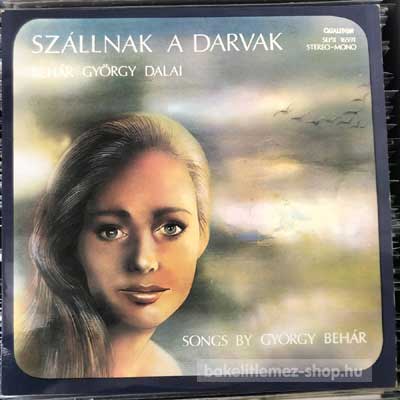 Various - Szállnak A Darvak - Behár György Dalai  (LP, Comp) (vinyl) bakelit lemez