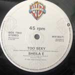 Sheila E.  The Belle Of St. Mark - Too Sexy  (12", Single)