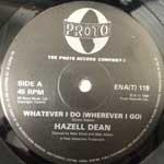 Hazell Dean  Whatever I Do (Wherever I Go)  (12", Single)