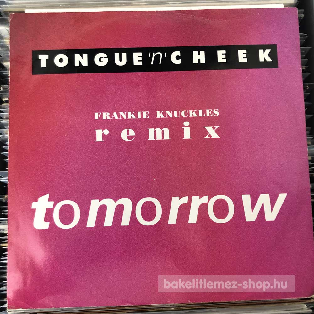 Tongue N Cheek - Tomorrow (Frankie Knuckles Remix)