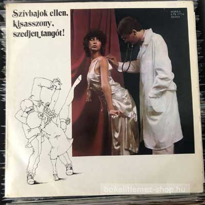 Various - Szívbajok Ellen, Kisasszony, Szedjen Tangót!  (LP, Comp) (vinyl) bakelit lemez