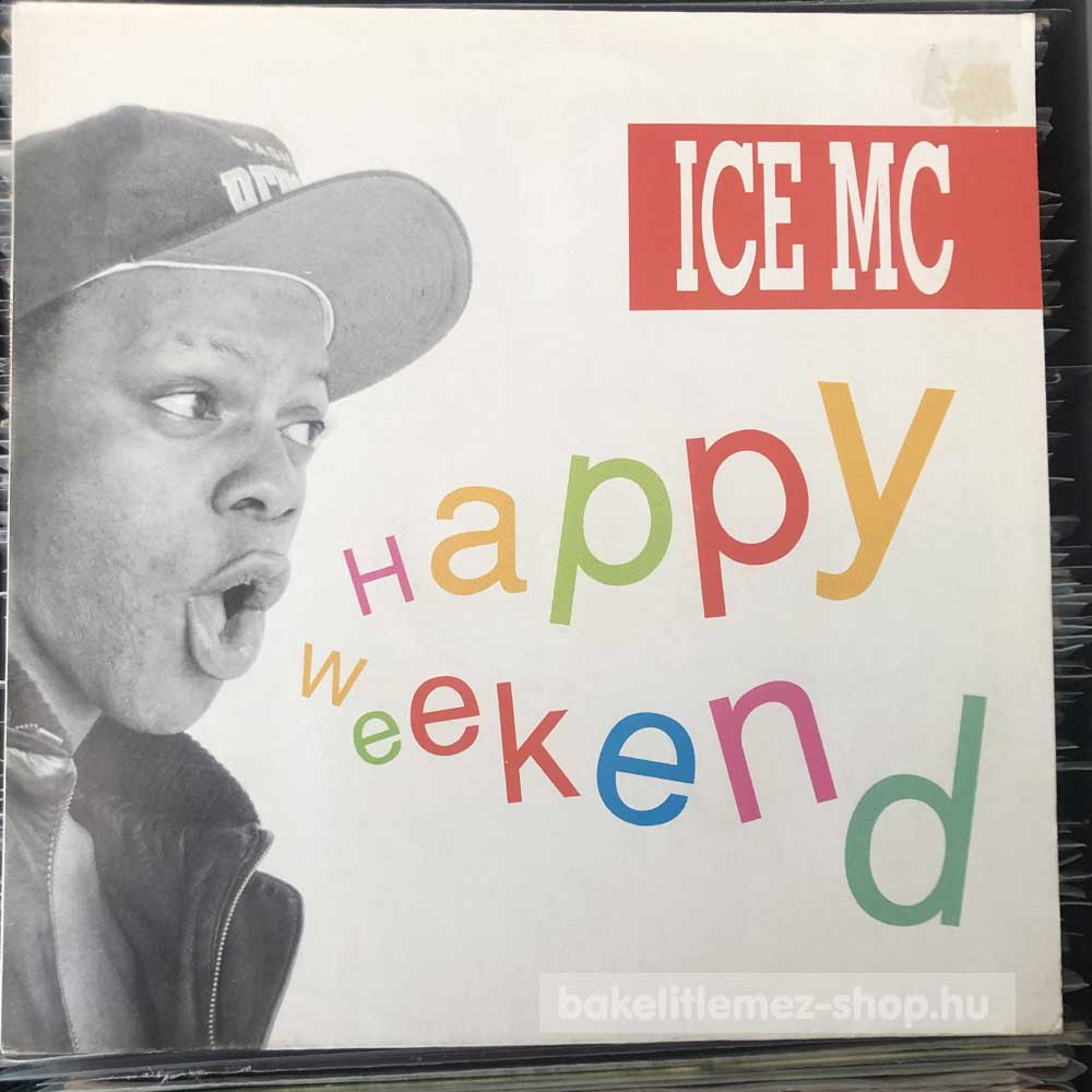 ICE MC - Happy Weekend