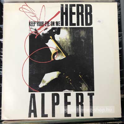 Herb Alpert - Keep Your Eye On Me  (12") (vinyl) bakelit lemez