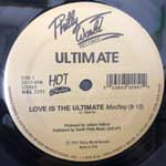 Ultimate - Terri Wells  Love Is The Ultimate - I ll Be Around  (12")
