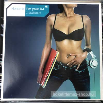 Noname - I m Your DJ  (12", Promo) (vinyl) bakelit lemez