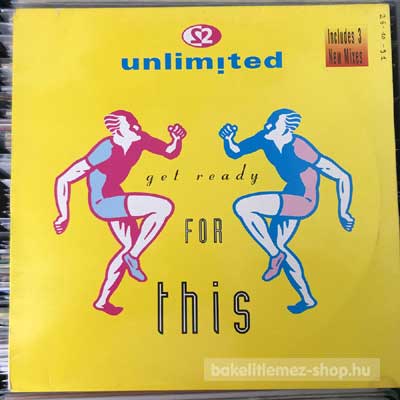 2 Unlimited - Get Ready For This  (12") (vinyl) bakelit lemez