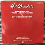 Hot Chocolate  What Kinda Boy You re Lookin For (Girl)  (7", Single)