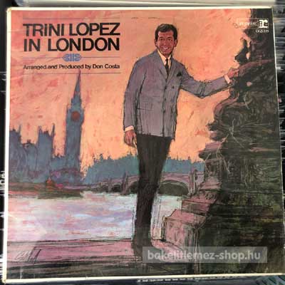 Trini Lopez - Trini Lopez In London  (LP, Album, Mono) (vinyl) bakelit lemez