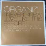 Organiz - I Never Knew Love Like This Before