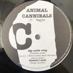 Animal Cannibals Vasárnap Reggel (12") Animal Cannibals Vasárnap Reggel (12")