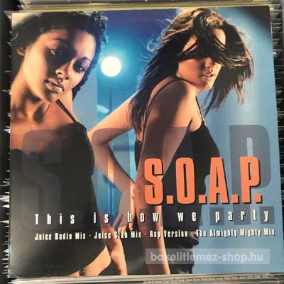 S.O.A.P. - This Is How We Party  (12", Promo) (vinyl) bakelit lemez