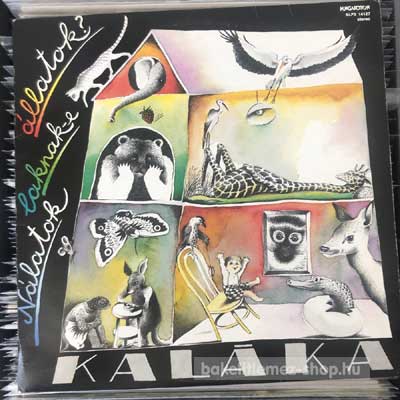 Kaláka Nálatok Laknak-e Állatok? (LP, Album) (vinyl) bakelit lemez Kaláka - Nálatok Laknak-e Állatok? (LP, Album) (vinyl) bakelit lemez