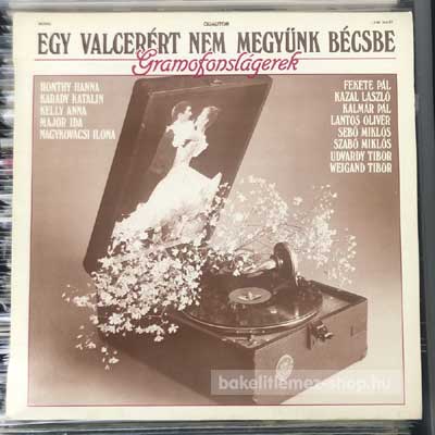 Various - Egy Valcerért Nem Megyünk Bécsbe  (LP, Comp, Mono) (vinyl) bakelit lemez